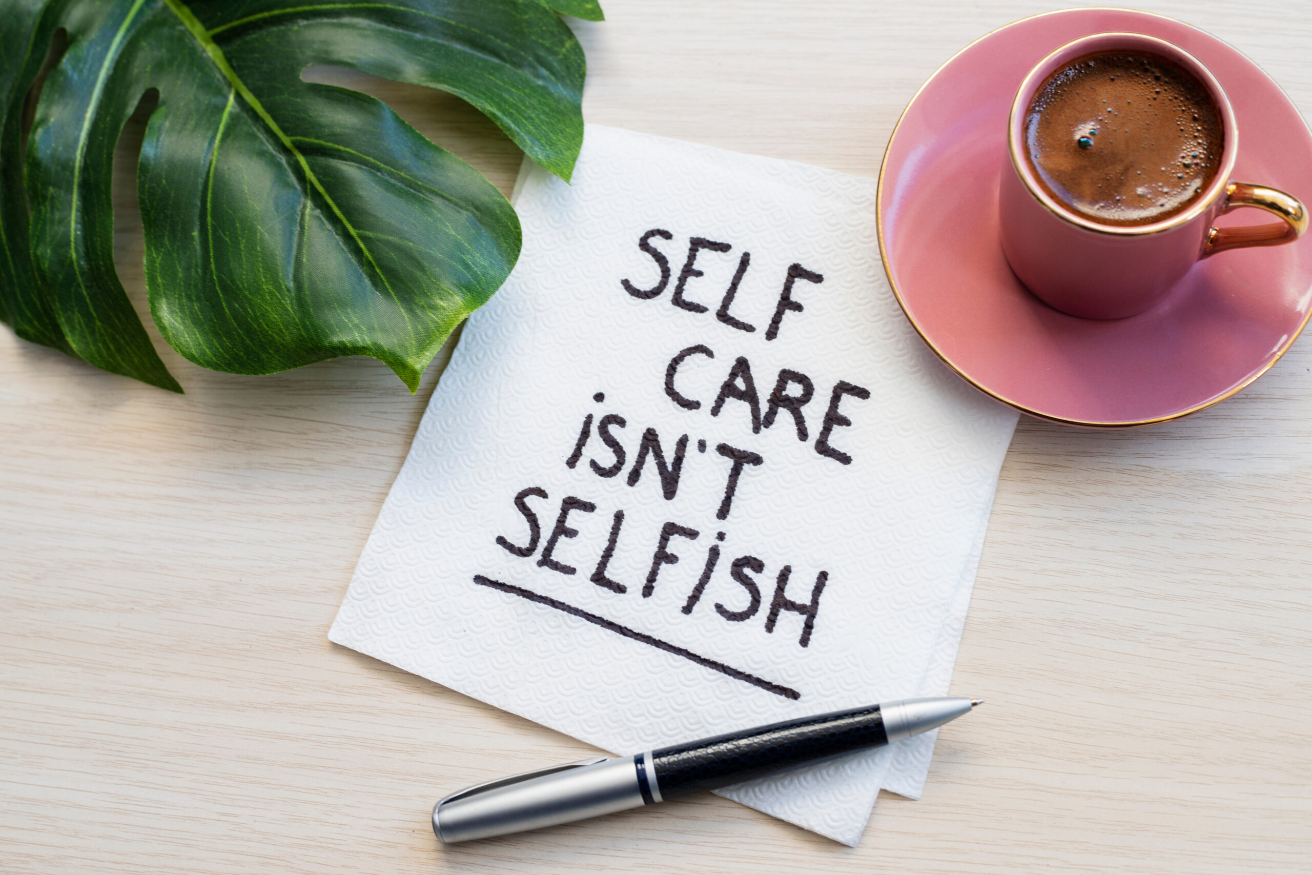 Self-Care: What is it? How to Start . . .
